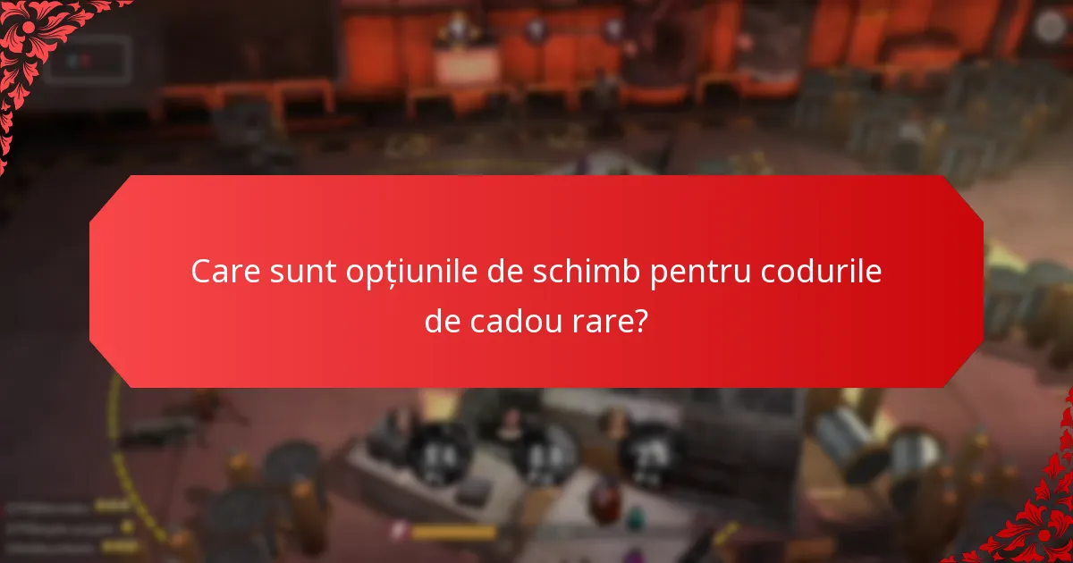 Cum puteți obține coduri de cadou rare?