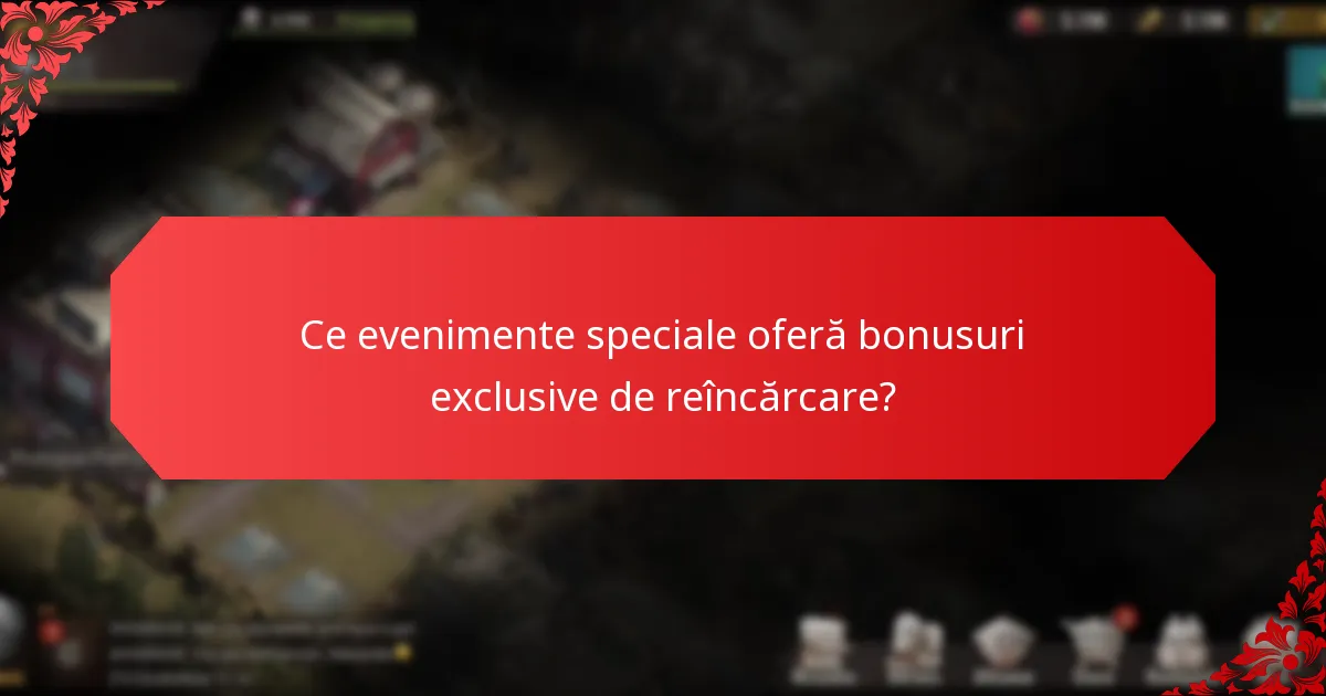 Ce recompense unice pot câștiga jucătorii din bonusurile de reîncărcare?
