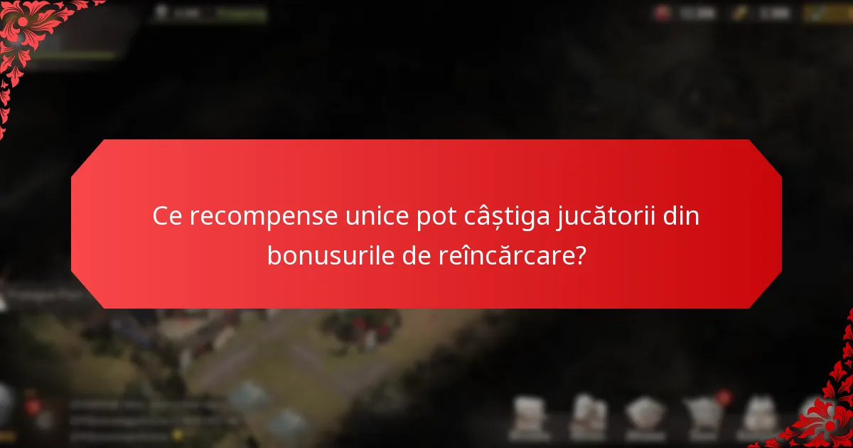 Cum pot jucătorii să-și maximizeze implicarea cu bonusurile de reîncărcare?