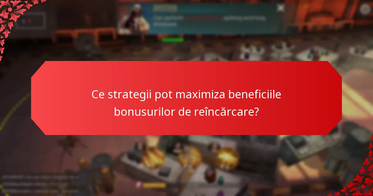 Ce sunt articolele exclusive în bonusurile de reîncărcare?