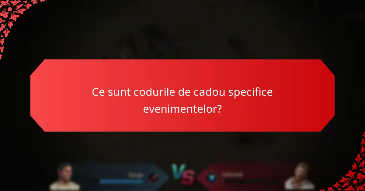 Ce beneficii pentru jucători pot fi obținute din codurile de cadou specifice evenimentelor?