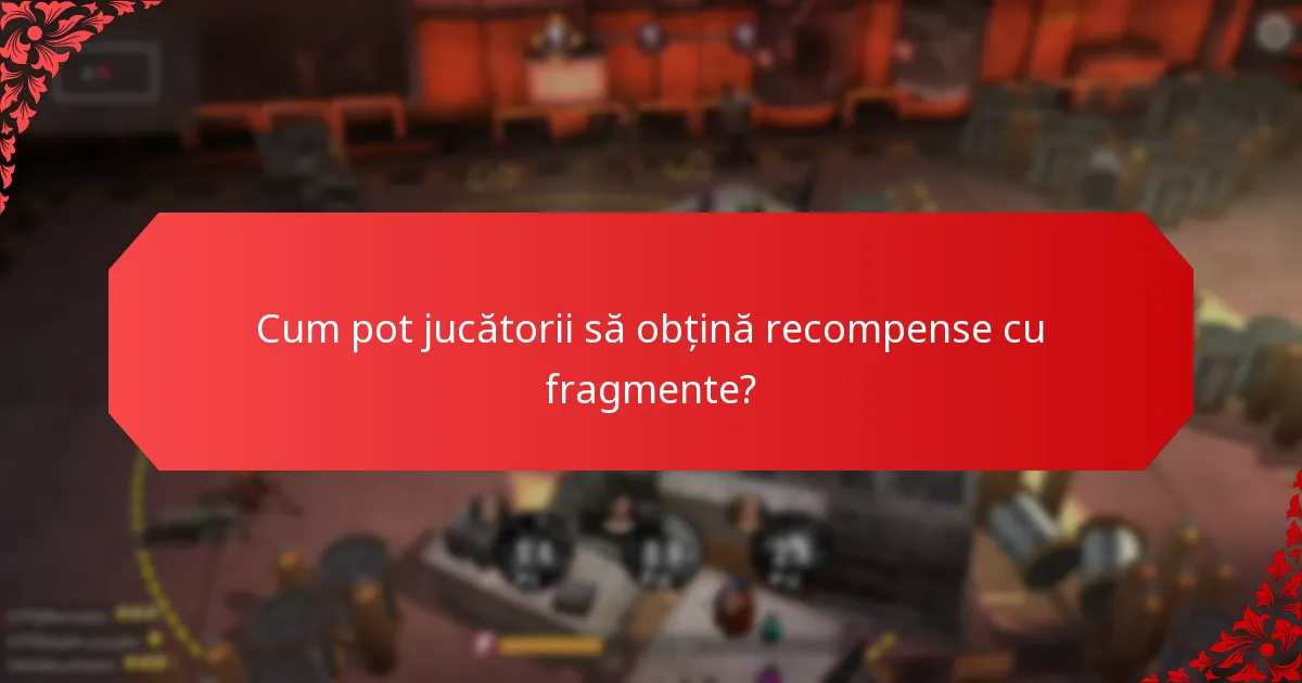 Cum se compară diferitele recompense cu fragmente?