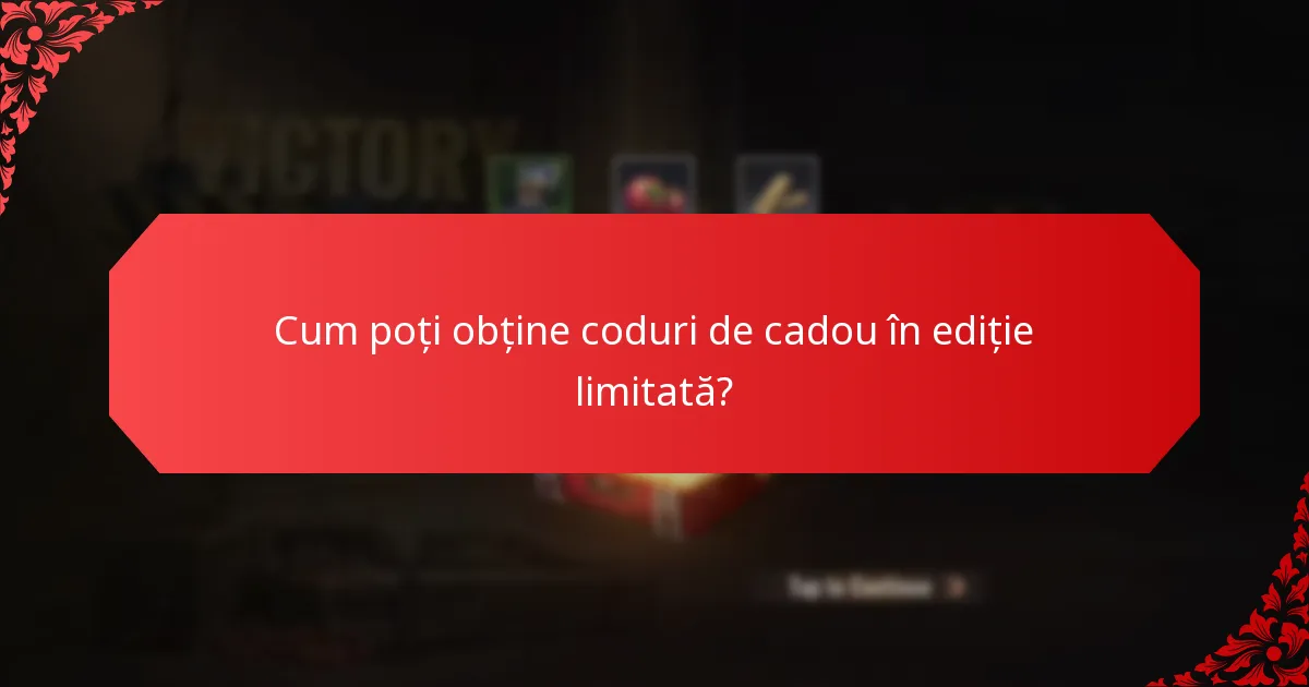 Care sunt riscurile asociate cu codurile de cadou în ediție limitată?